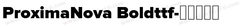 ProximaNova Boldttf字体转换